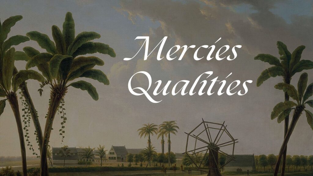 “Mercies Qualities” – Sunday, May 12, 2024