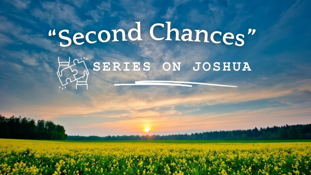 “Second Chances”- Sunday, September 29, 2024